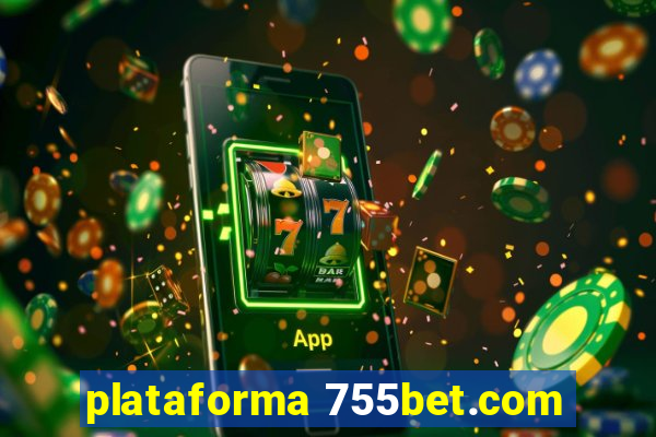 plataforma 755bet.com